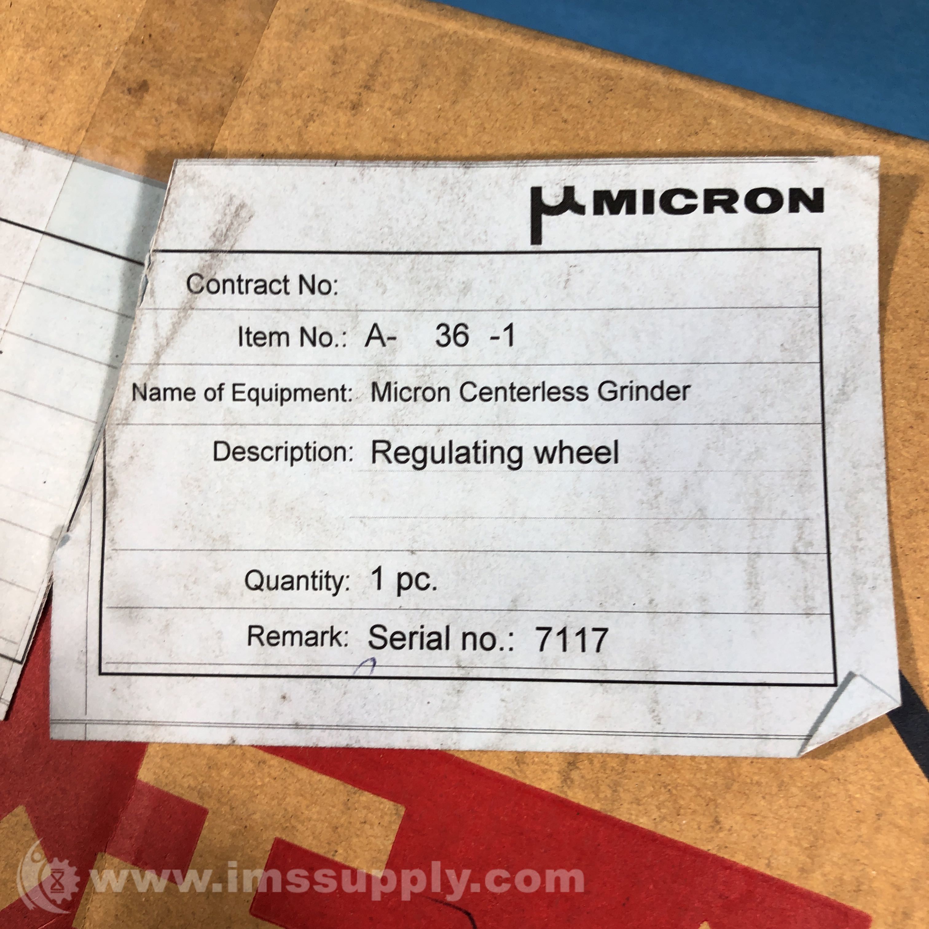 Micron A361 Centerless Grinder Regulating Wheel IMS Supply