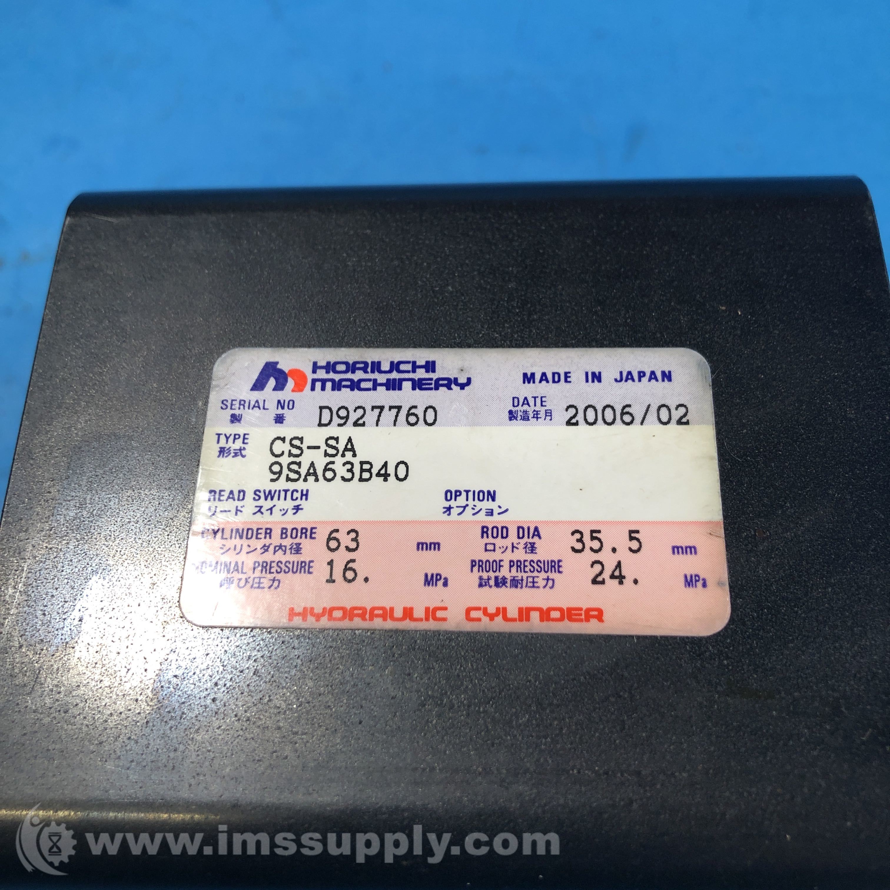 Horiuchi Machinery Co CSSA 9SA63B40 Hydraulic Cylinder IMS Supply