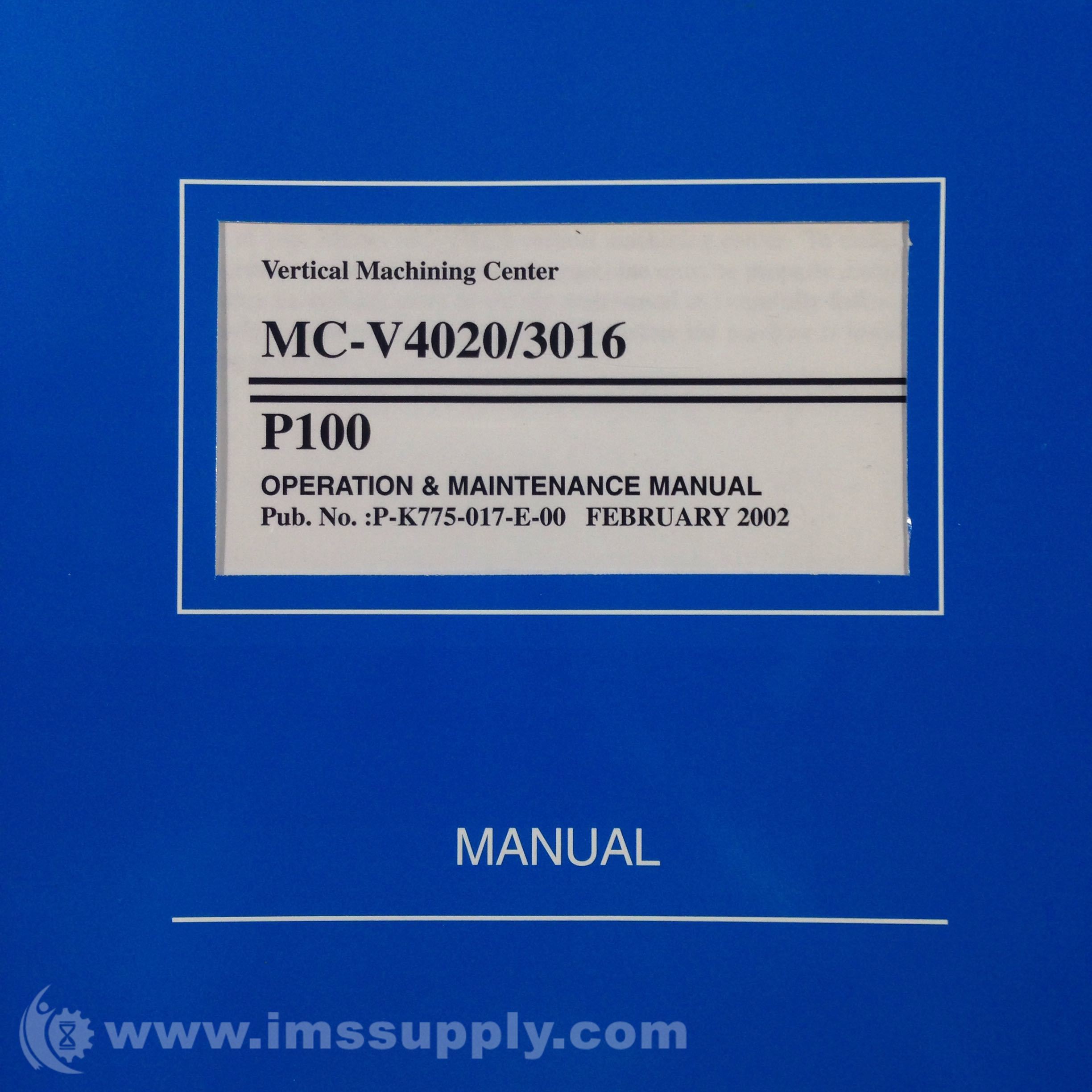 Okuma MC-V4020/3016-P100 Operation & Maintenance Manual - IMS Supply